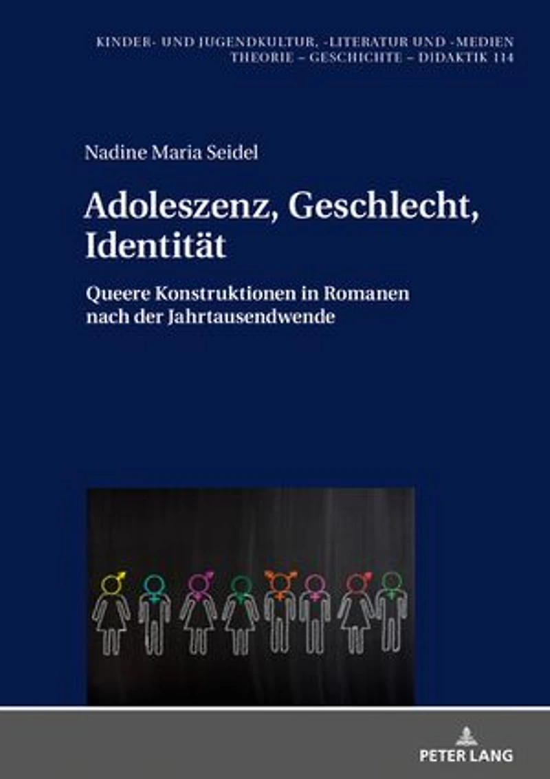Adoleszenz, Geschlecht, Identitaet: Queere Konstruktionen Romanen nach der Jahrtausendwende