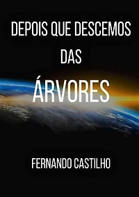 Depois Que Descemos Das Árvores