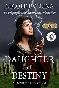 Daughter of Destiny: Guinevere's Tale Book 1