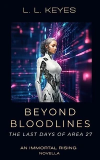 Beyond Bloodlines: The Last Days of Area Twenty-Seven
