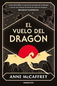 El vuelo del dragón (Dragonriders of Pern 1)