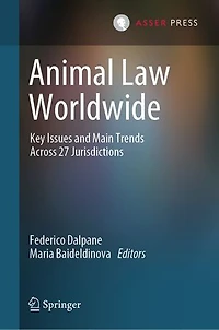 Animal Law Worldwide: Key Issues and Main Trends Across 27 Jurisdictions
