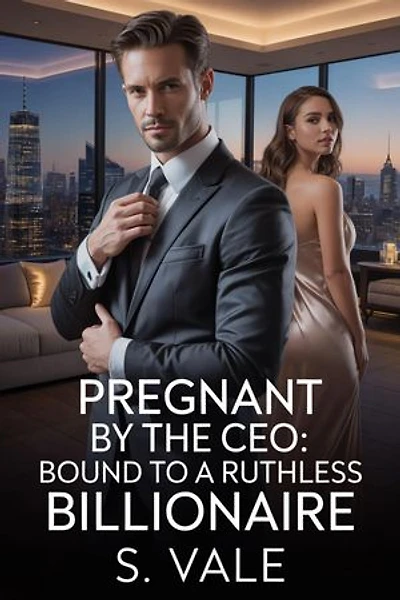 Pregnant by the CEO: Bound to a Ruthless Billionaire: Manhattan Contracts, #2