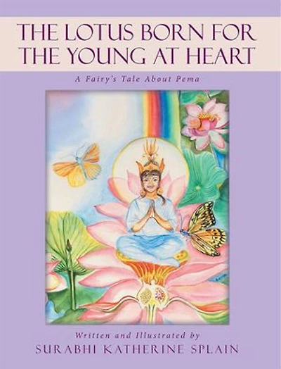 the Lotus Born for Young at Heart: A Fairy's Tale About Pema