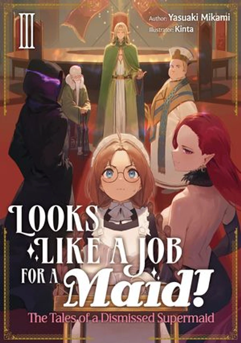 Looks like a Job for a Maid! The Tales of a Dismissed Supermaid: Volume 3