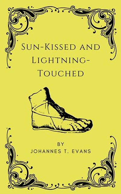 Sun-Kissed and Lightning-Touched