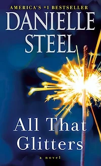 All That Glitters: A Novel