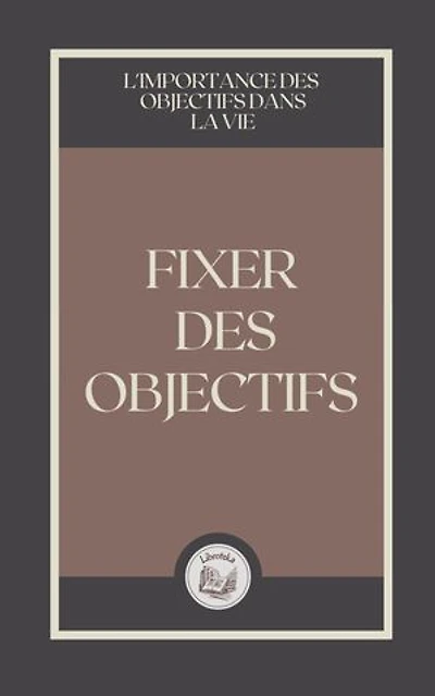FIXER DES OBJECTIFS