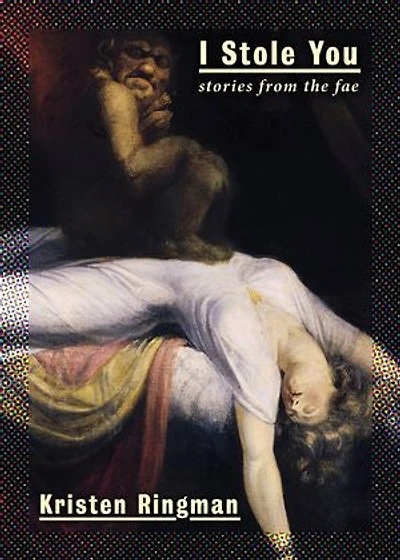 I Stole You: Stories From the Fae