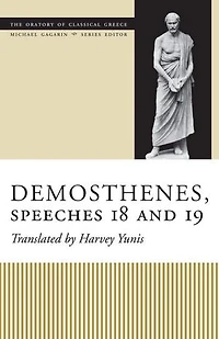 Demosthenes, Speeches 18 and 19