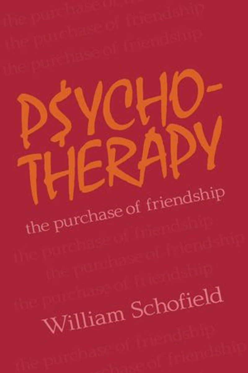 Psychotherapy: The Purchase Of Friendship
