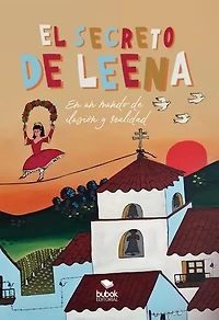 El secreto de Leena: en un mundo de ilusión y realidad