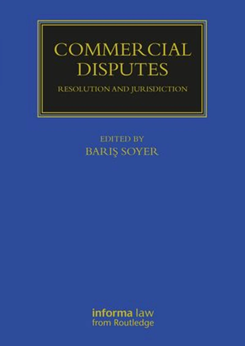 Commercial Disputes: Resolution and Jurisdiction