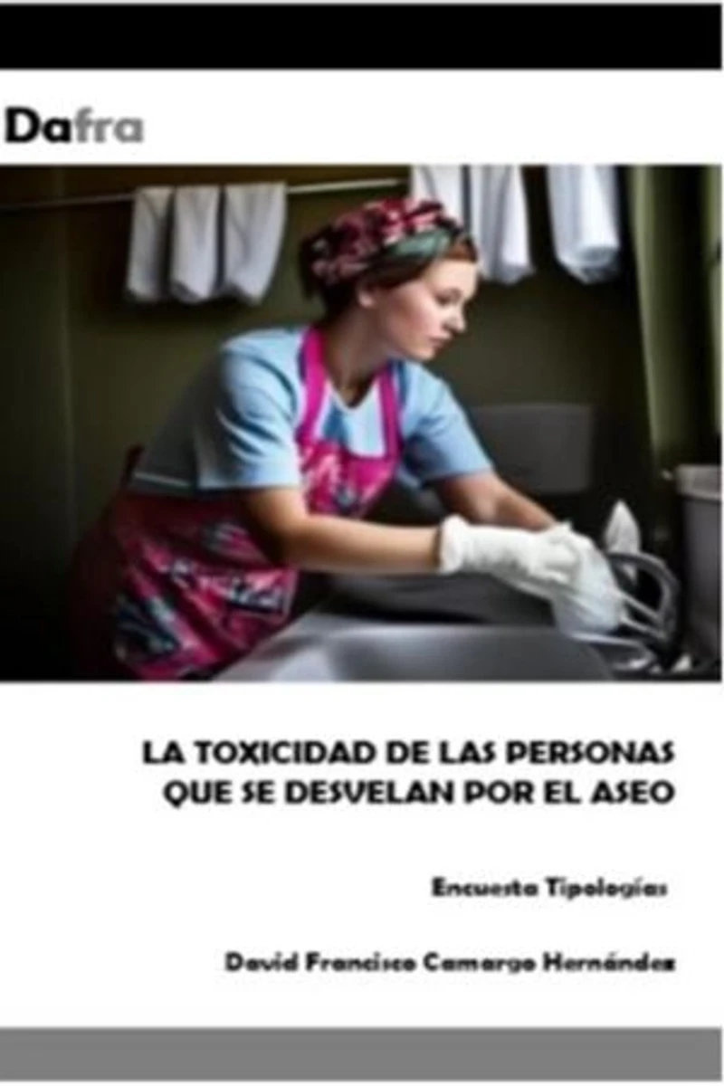 La toxicidad de las personas que se desvelan por el aseo
