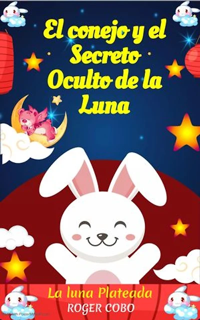 EL CONEJO Y EL SECRETO OCULTO DE LA LUNA: La Luna Plateada