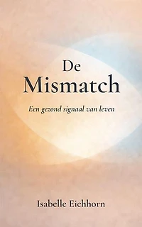 De Mismatch: Een gezond signaal van leven
