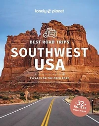 Lonely Planet Best Road Trips Southwest USA 5 5th Ed.