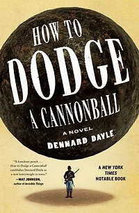 How to Dodge A Cannonball: Novel