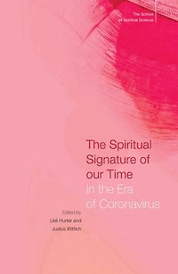 the Spiritual Signature of Our Time: Era Coronavirus