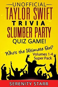 Unofficial Taylor Swift Trivia Slumber Party Quiz Game Super Pack Volumes 1-4