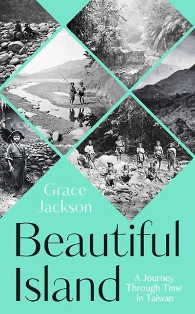 Beautiful Island: A Journey Through Time in Taiwan