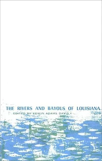 The Rivers And Bayous Of Louisiana