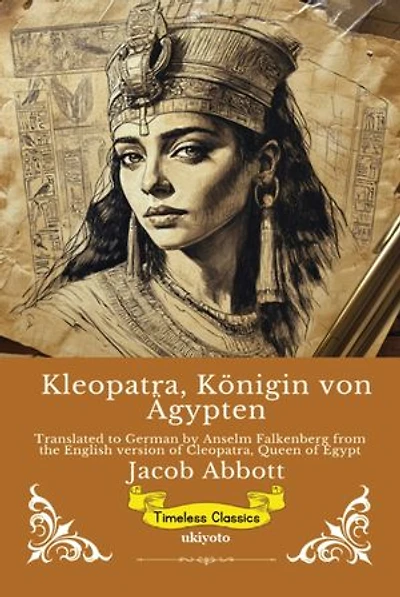 Kleopatra, Königin von Ägypten | German Version of Cleopatra, Queen of Egypt