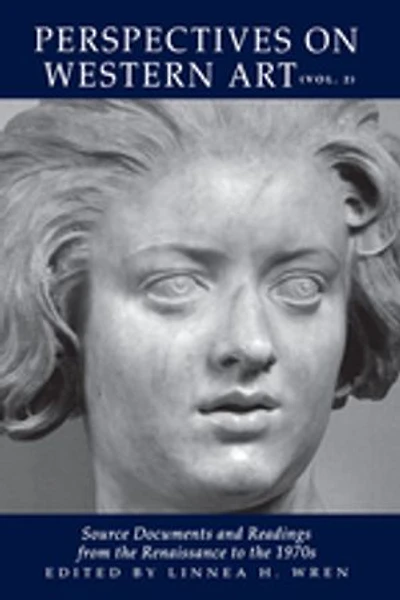 Perspectives on Western Art: Source Documents and Readings from the Renaissance to 1970s