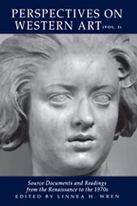 Perspectives on Western Art: Source Documents and Readings from the Renaissance to 1970s