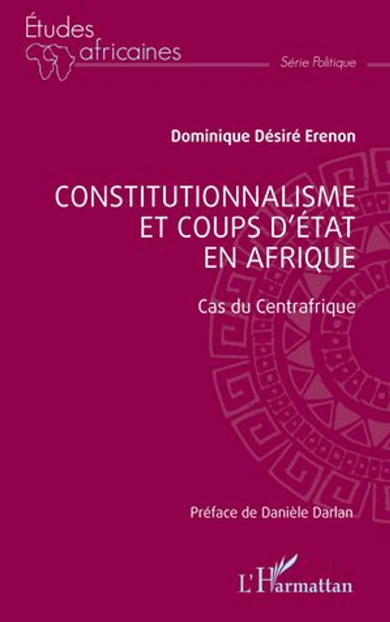Constitutionalisme et coups d'état en Afrique: Cas du Centrafique