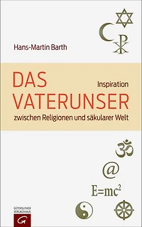 Das Vaterunser: Inspiration zwischen Religionen und säkularer Welt