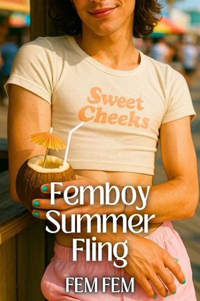 Femboy Summer Fling: Femboy Sissi Erotica