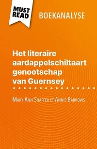 Het literaire aardappelschiltaart genootschap van Guernsey van Mary Ann Shaffer et Annie Barrows (Boekanalyse): Volledige analyse en gedetailleerde samenvatting van het werk