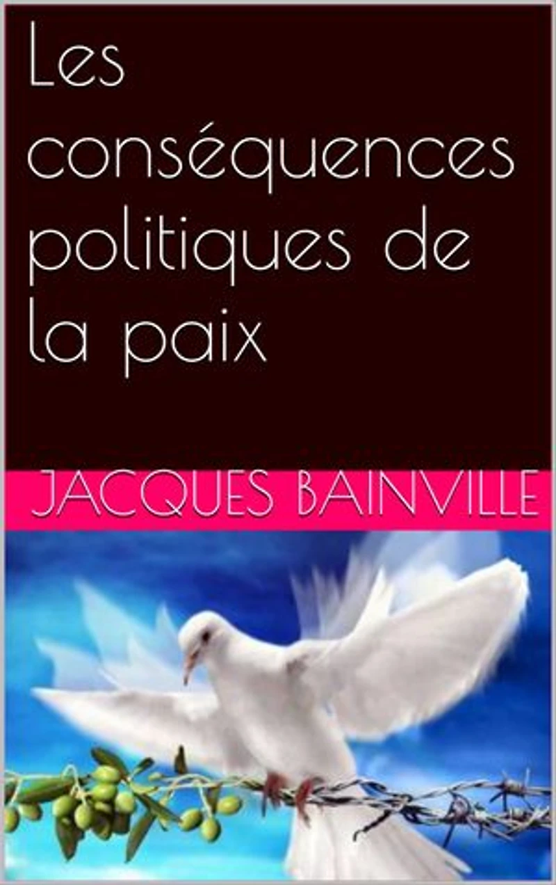 Les conséquences politiques de la paix