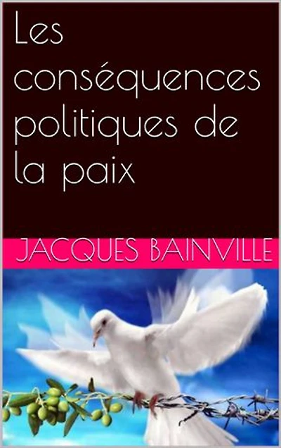 Les conséquences politiques de la paix