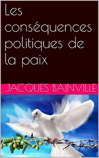Les conséquences politiques de la paix