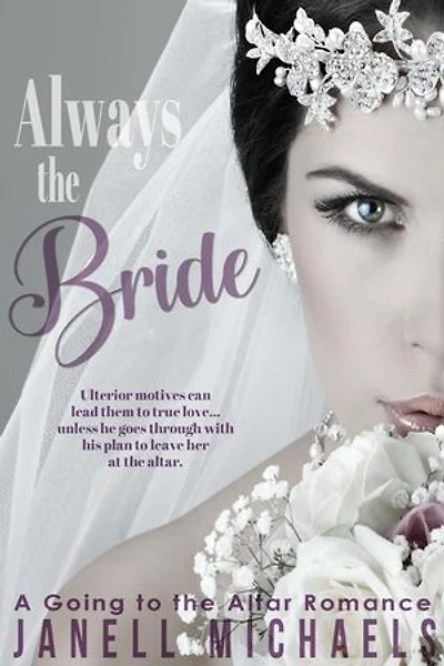 Always the Bride: Going to the Altar, #1