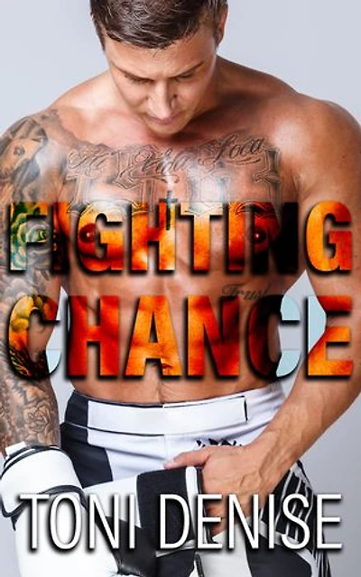 Fighting Chance: A Steamy Sports MMA Billionaire Romance