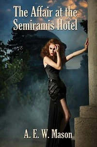 The Affair at the Semiramis Hotel Illustrated