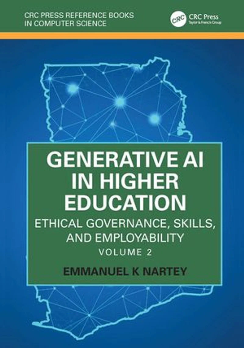 Generative AI Higher Education: Ethical Governance, Skills, and Employability: Volume 2