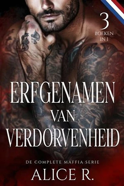 Erfgenamen van Verdorvenheid: De Complete Maffia Serie (3 Boeken in 1): Mafia Romance Nederlands