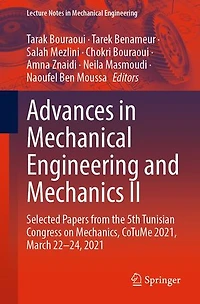Advances Mechanical Engineering and Mechanics II: Selected Papers from the 5th Tunisian Congress on Mechanics, CoTuMe 2021, March 22-24, 2021