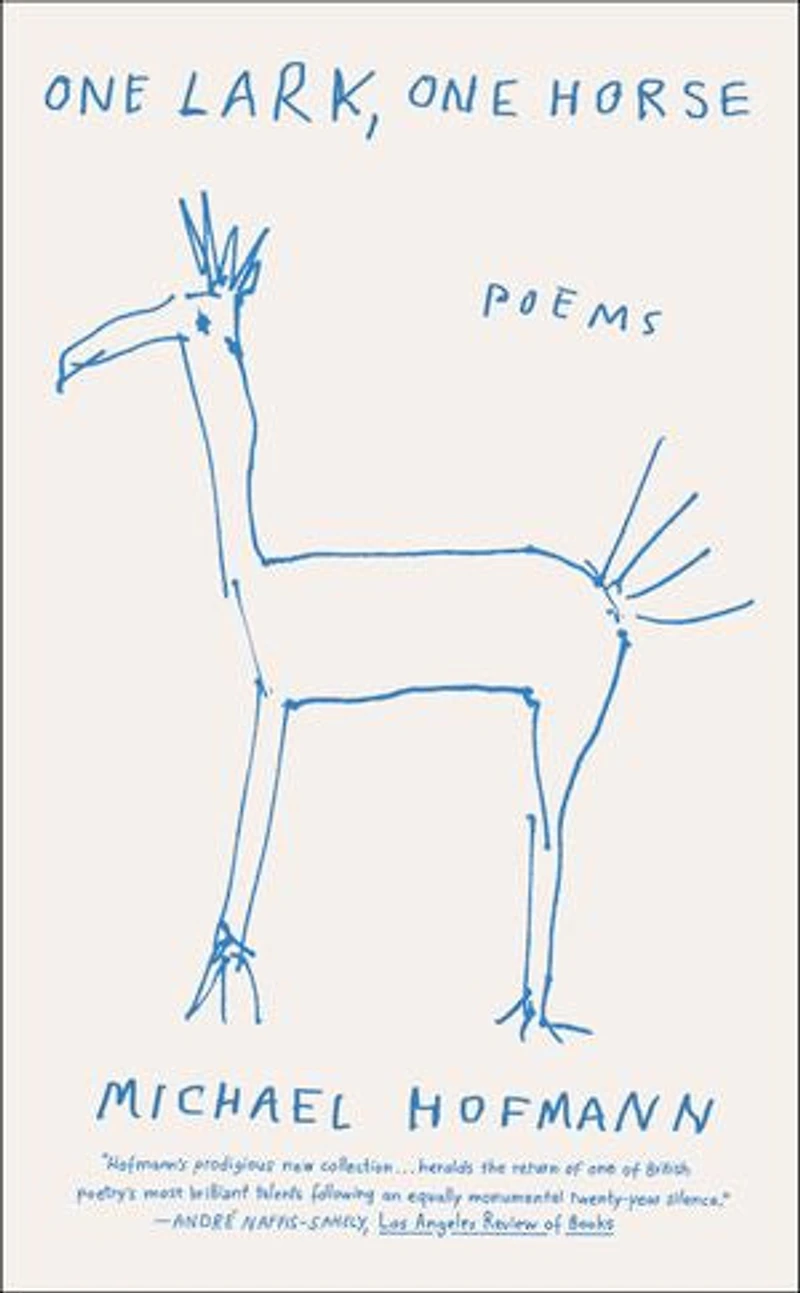 One Lark, One Horse: Poems