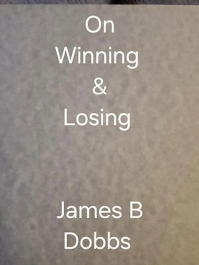 On Winning & Losing: Poetry Volume, #3
