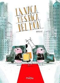 La vaca més rica del món