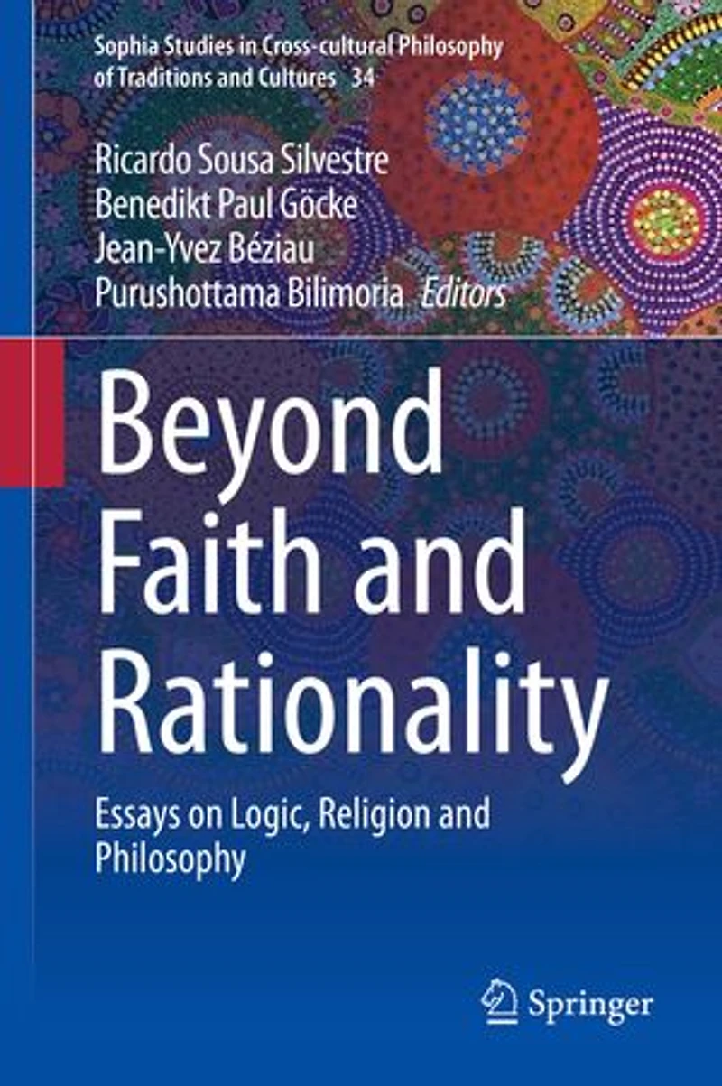 Beyond Faith and Rationality: Essays on Logic, Religion Philosophy