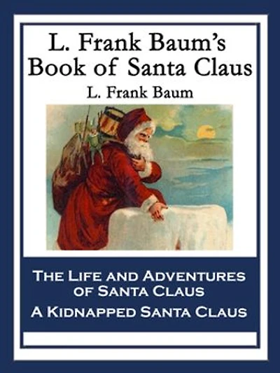 L. Frank Baum's Book of Santa Claus