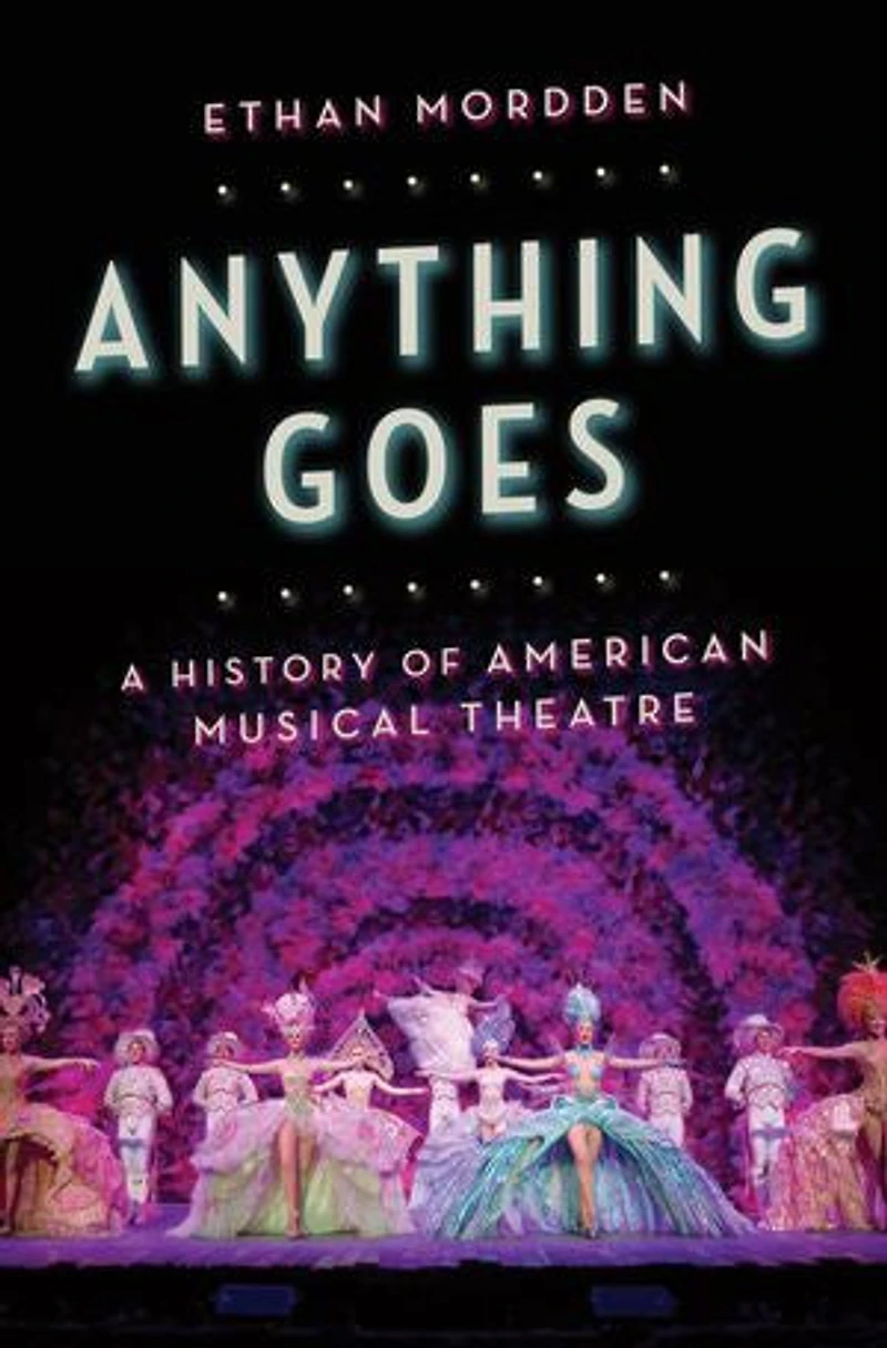 Anything Goes: A History of American Musical Theater