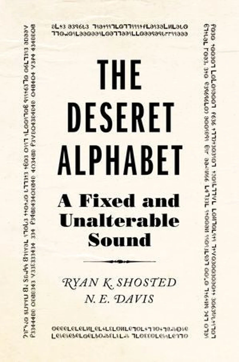 The Deseret Alphabet: A Fixed and Unalterable Sound