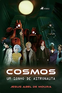 Cosmos: Um Sonho de Astronauta